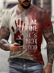 Lustiges Halloween für Männer, mir geht es gut, es ist nicht mein Blut Blut. Blut beflecktes Print Casual T-Shirt