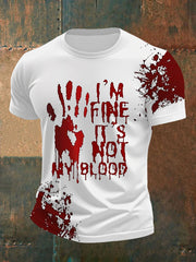 Lustiges Halloween für Männer, mir geht es gut, es ist nicht mein Blut Blut. Blut beflecktes Print Casual T-Shirt